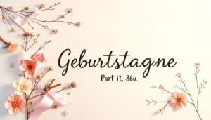 Geburtstagskarten Texte