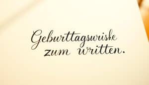 Geburtstagswünsche zum Schreiben