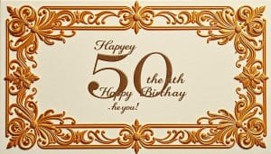 Sprüche für eine Geburtstagskarte 50. Geburtstag